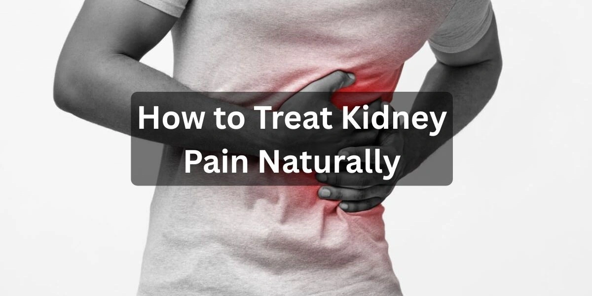How to Treat Kidney Pain Naturally