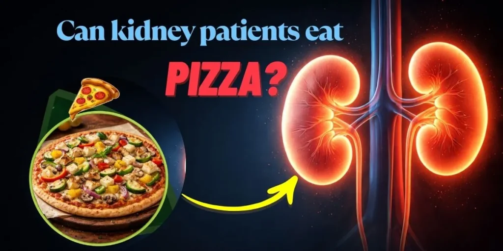 Can I eat Pizza If my kidneys are damaged?