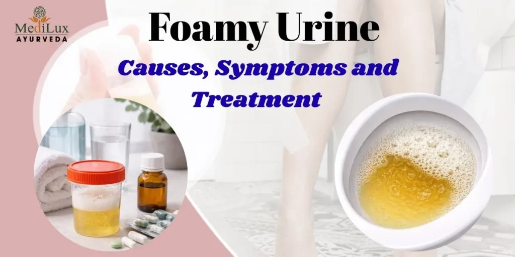 Foamy Urine: Causes, Symptoms & When to See a Doctor