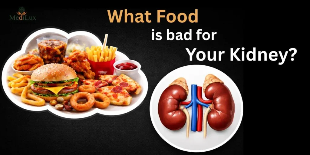 What Food Is Bad for Your Kidney Health? Common Foods That Cause Damage